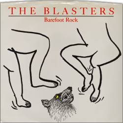 The Blasters : Barefoot Rock